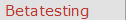 Betatesting